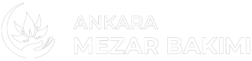 Ankara Mezar Bakımı
